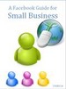 Thumbnail A Facebook Guide for Small Business Thumbnail A Facebook Guide for Small Business